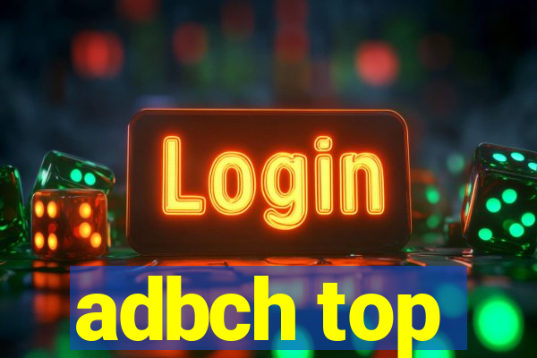 adbch top